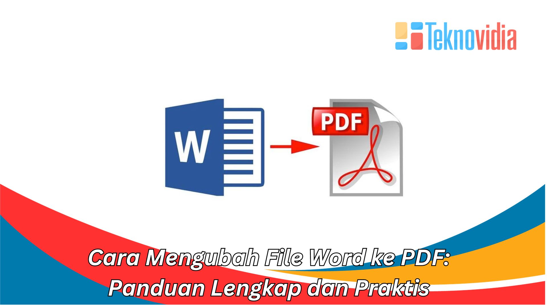 Ternyata Cara Mengubah File Microsoft Word ke PDF Ini Lebih Cepat dari Cari Berita di Medsos